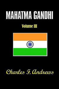 Cover image for Mahatma Gandhi at Work: His Own Story Continued