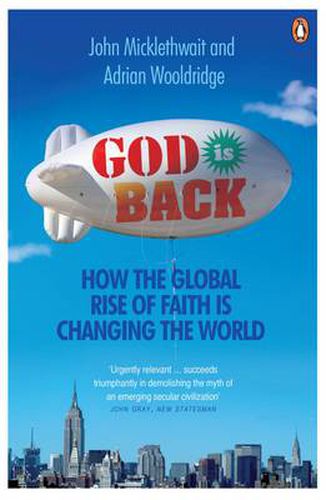 God is Back: How the Global Rise of Faith is Changing the World