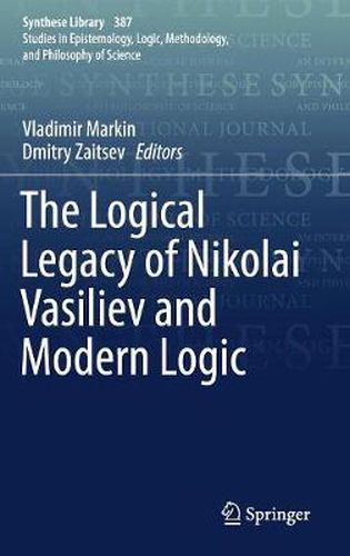 Cover image for The Logical Legacy of Nikolai Vasiliev and Modern Logic