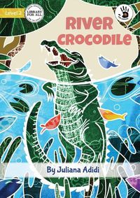 Cover image for River Crocodile - Our Yarning