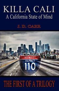 Cover image for Killa Cali: A California State of Mind