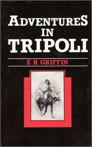 Cover image for Adventures in Tripoli: A Doctor in the Desert