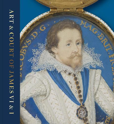 Cover image for Art & Court of James VI & I