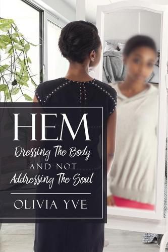 Cover image for Hem: Dressing The Body And Not Addressing The Soul