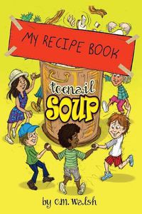 Cover image for My Recipe Book-Toenail Soup