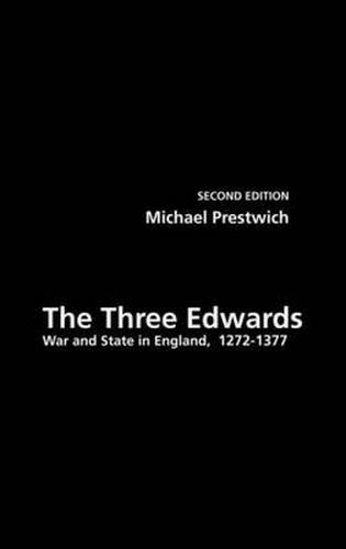 Cover image for The Three Edwards: War and State in England 1272-1377