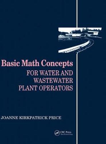 Cover image for Basic Math Concepts: For Water and Wastewater Plant Operators