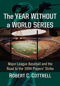 Cover image for The Year Without a World Series