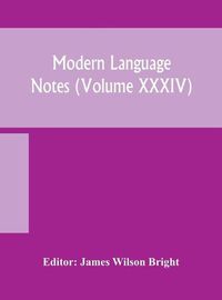 Cover image for Modern language notes (Volume XXXIV)