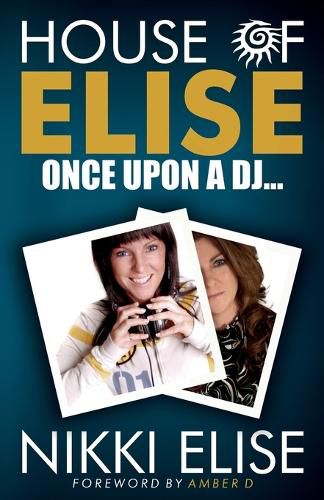 Cover image for House of Elise Once Upon a DJ...