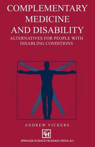 Cover image for Complementary medicine and disability: Alternatives for people with disabling conditions