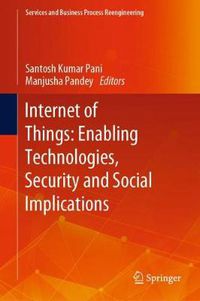 Cover image for Internet of Things: Enabling Technologies, Security and Social Implications