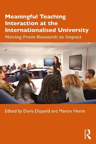 Cover image for Meaningful Teaching Interaction at the Internationalised University: Moving From Research to Impact