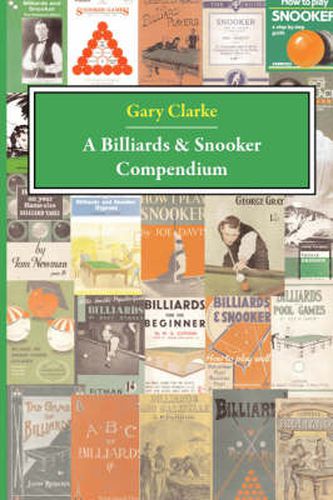 Cover image for A Billiards and Snooker Compendium