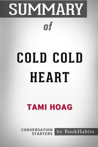 Cover image for Summary of Cold Cold Heart by Tami Hoag: Conversation Starters