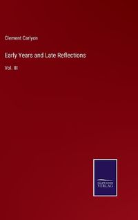 Cover image for Early Years and Late Reflections