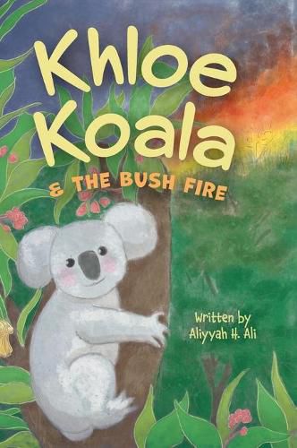 Cover image for Khloe Koala & The Bush Fire