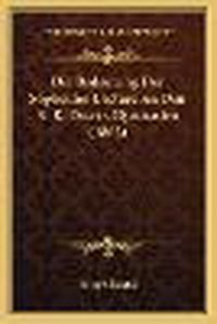 Cover image for Die Bedeutung Der Sophokles-Lecture an Den K. K. Osterr. Gymnasien (1862)