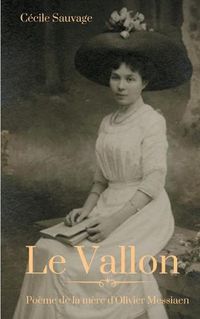 Cover image for Le Vallon: Poeme de la mere d'Olivier Messiaen