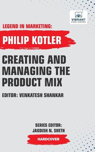 Cover image for Creating And Managing The Product Mix