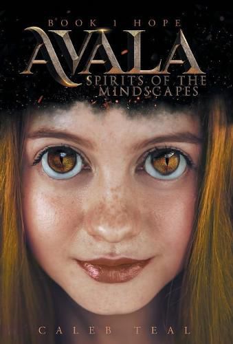 Cover image for Avala: Spirits of the Mindscapes: Book 1: Hope