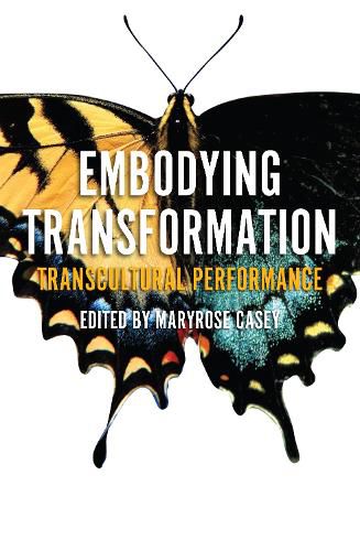 Cover image for Embodying Transformation: Transcultural Performance