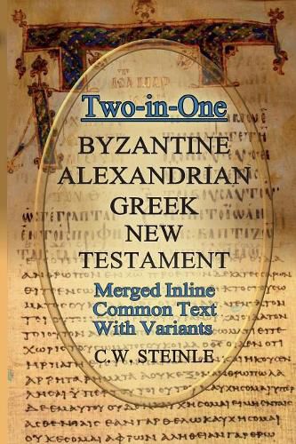 Cover image for Two-in-One Byzantine Alexandrian Greek New Testament