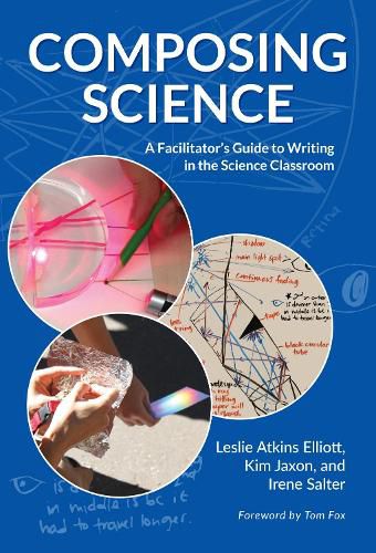 Cover image for Composing Science: A Facilitator's Guide to Writing in the Science Classroom