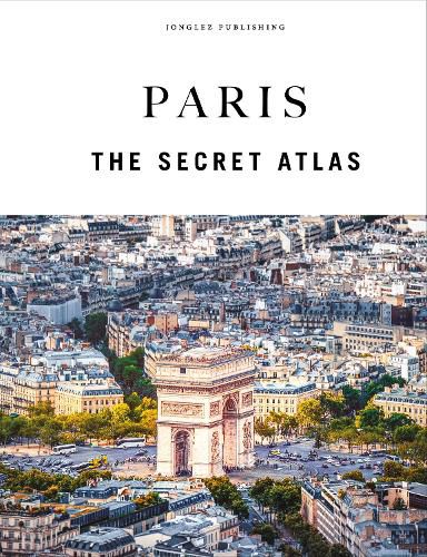 Cover image for Paris - The Secret Atlas