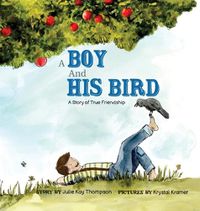 Cover image for A Boy And His Bird