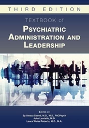 Cover image for Textbook of Psychiatric Administration and Leadership