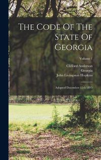 Cover image for The Code Of The State Of Georgia