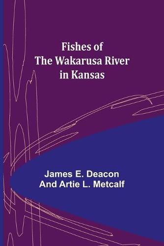 Cover image for Fishes of the Wakarusa River in Kansas