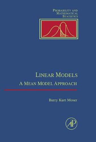 Linear Models: A Mean Model Approach