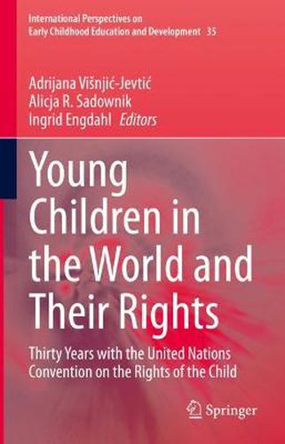 Cover image for Young Children in the World and Their Rights: Thirty Years with the United Nations Convention on the Rights of the Child