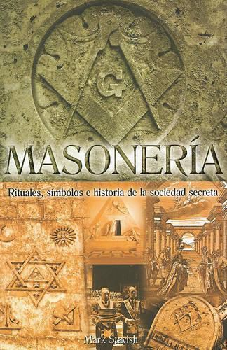 Cover image for Masoneria: Rituales, Simbolos E Historia de la Sociedad Secreta