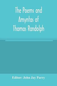 Cover image for The poems and Amyntas of Thomas Randolph