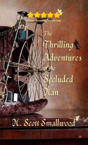 Cover image for The Thrilling Adventures of the Secluded Man: The Series of Magical Adventures Presents