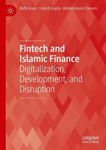 Cover image for Fintech and Islamic Finance: Digitalization, Development and Disruption