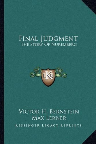 Cover image for Final Judgment: The Story of Nuremberg