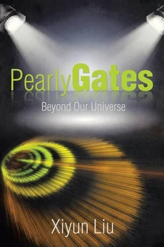 Cover image for Pearly Gates Beyond Our Universe