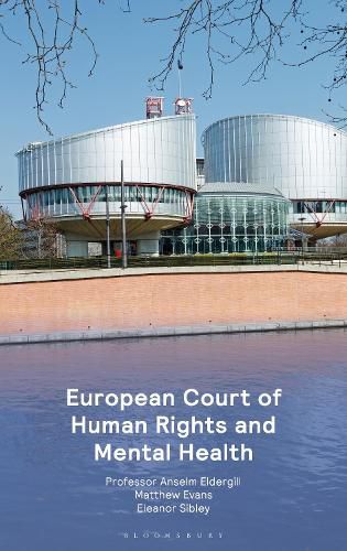 The European Convention on Human Rights and Mental Health: The Case Law