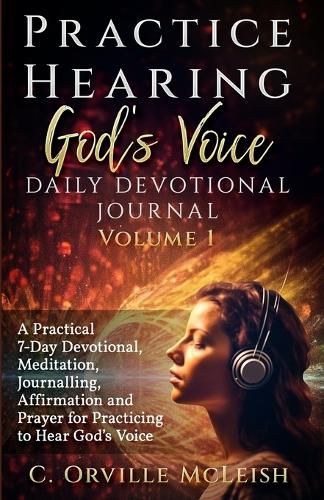 Practice Hearing God's Voice Daily Devotional Journal