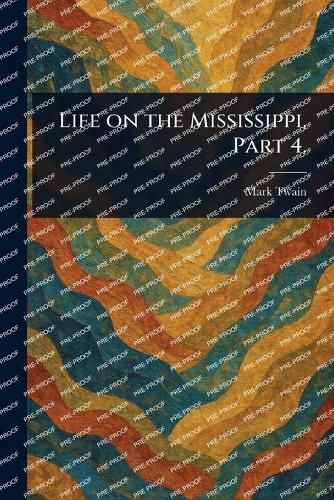Cover image for Life on the Mississippi, Part 4.