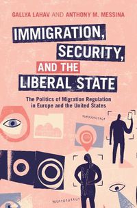 Cover image for Immigration, Security, and the Liberal State