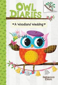 Cover image for A Woodland Wedding (Owl Diaries #3) (Library Edition): Volume 3
