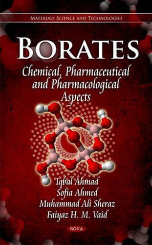 Borates: Chemical, Pharmaceutical & Pharmacological Aspects