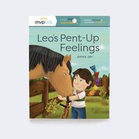 Cover image for Leo's Pent Up Feelings: Hiding Feelings & Learning Authenticity
