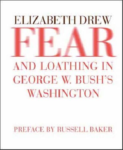 Fear and Loathing in George W. Bush's Washington