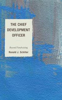 Cover image for The Chief Development Officer: Beyond Fundraising